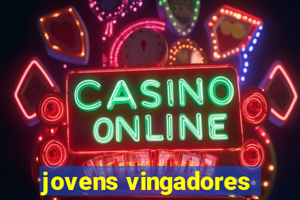 jovens vingadores